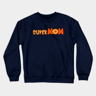 Mom - SuperMom Crewneck Sweatshirt